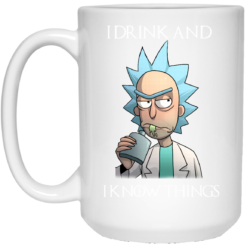 image 277 247x247px Rick and Morty I Drink and I Know Things Coffee Mug