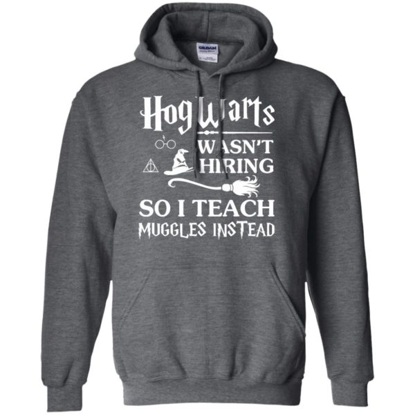 image 277 600x600px Hogwarts Wasn't Hiring So I Teach Muggles Instead T Shirts, Hoodies, Tank Top