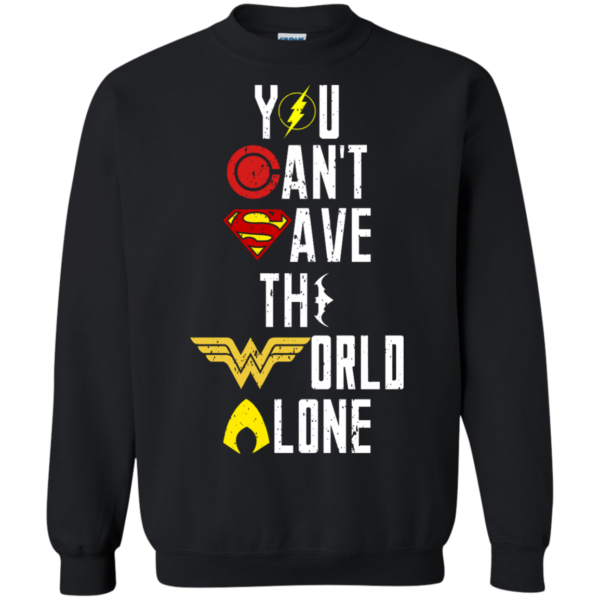 image 29 600x600px Justice League: You Can Save The World A Lone T Shirts, Hoodies, Sweaters