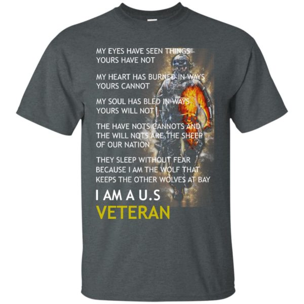 image 304 600x600px I Am A US Veteran My Eyes Have Seen Things Yours Have Not T Shirts, Hoodies