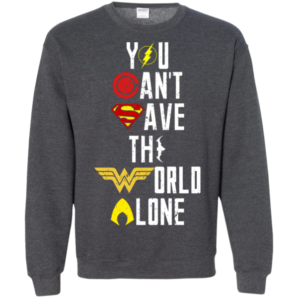 image 31 600x600px Justice League: You Can Save The World A Lone T Shirts, Hoodies, Sweaters