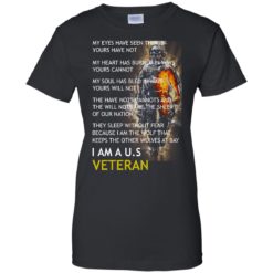 image 311 247x247px I Am A US Veteran My Eyes Have Seen Things Yours Have Not T Shirts, Hoodies