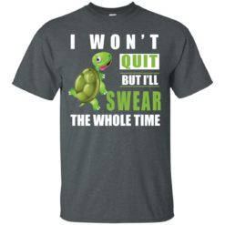 image 337 247x247px Running Turtle Shirt: I Won't Quit But I'll Swear The Whole Time T Shirts, Hoodies