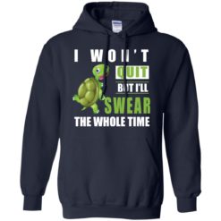 image 342 247x247px Running Turtle Shirt: I Won't Quit But I'll Swear The Whole Time T Shirts, Hoodies