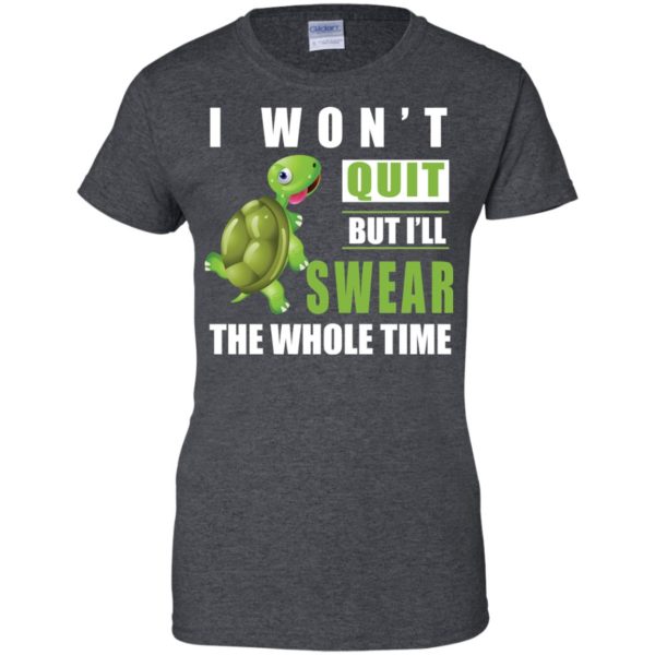 image 345 600x600px Running Turtle Shirt: I Won't Quit But I'll Swear The Whole Time T Shirts, Hoodies
