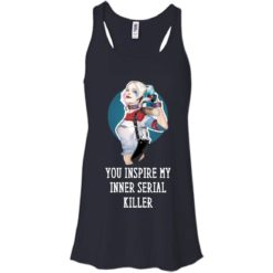 image 351 247x247px Harley Quinn You Inspire My Inner Serial Killer T Shirts, Hoodies, Tank