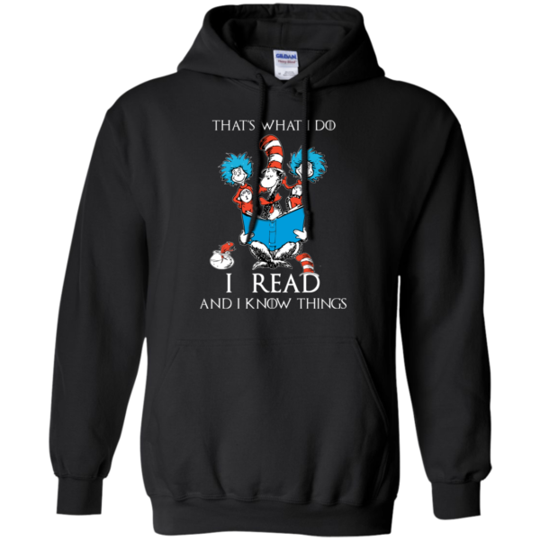 image 351 600x600px Dr Seuss: That's What I Do I Read And I Know Things T Shirts, Hoodies, Tank Top
