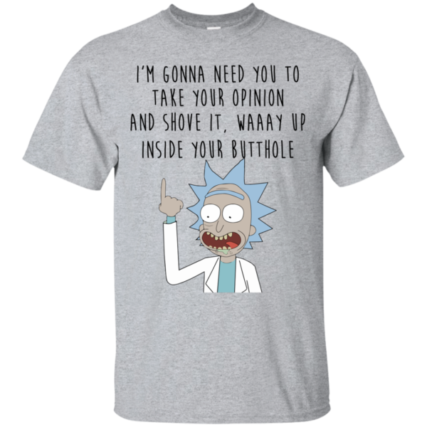 image 404 600x600px Rick and Morty: I'm Gonna Need You To Take Your Opinion T Shirts, Hoodies