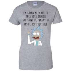image 412 247x247px Rick and Morty: I'm Gonna Need You To Take Your Opinion T Shirts, Hoodies