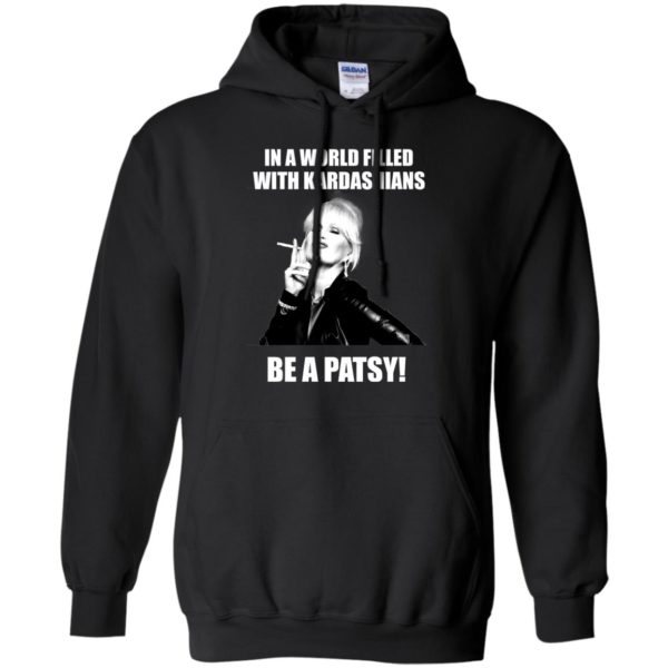 image 429 600x600px In A World Filled With Kardashians Be A Patsy T Shirts, Hoodies, Tank Top