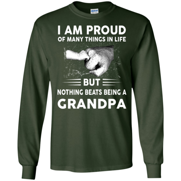 image 451 600x600px I Am Proud Of Many Things In Life Nothing Beats Being A Grandpa T Shirts, Sweater