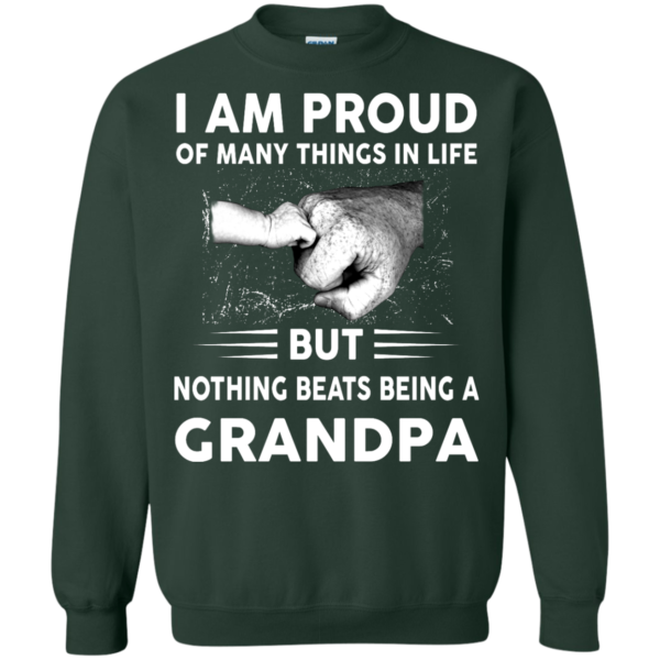image 457 600x600px I Am Proud Of Many Things In Life Nothing Beats Being A Grandpa T Shirts, Sweater