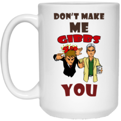 image 465 247x247px NCIS Don't Make Me Gibbs Slap You Coffee Mug