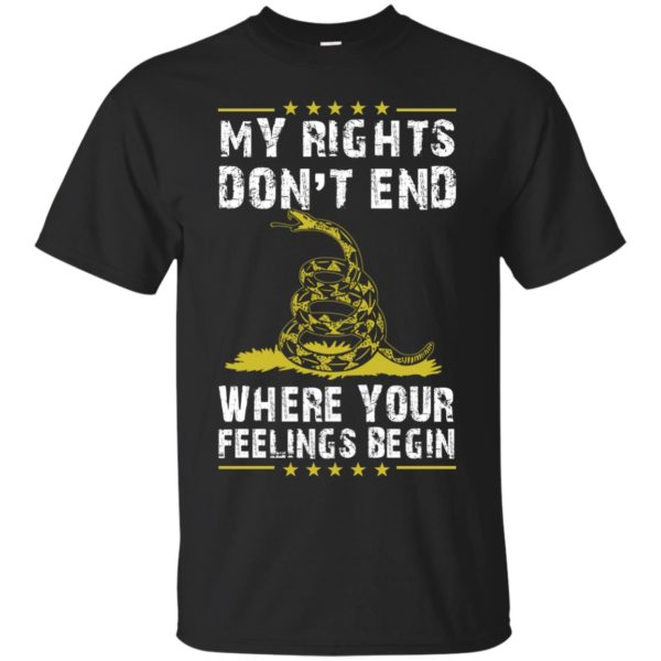 image 502 600x600px My Rights Don't End Where Your Feelings Begin T Shirts, Hoodies, Tank