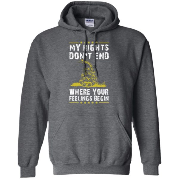 image 509 600x600px My Rights Don't End Where Your Feelings Begin T Shirts, Hoodies, Tank