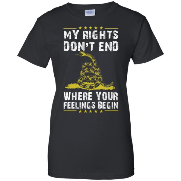 image 510 600x600px My Rights Don't End Where Your Feelings Begin T Shirts, Hoodies, Tank
