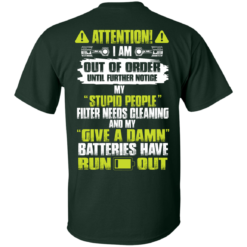 image 516 247x247px Attention I Am Out Of Order Until Further Notice, My Stupid People Filter Needs Cleaning T Shirts, Hoodies, Tank