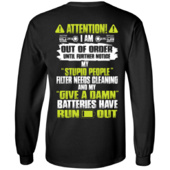 image 517 247x247px Attention I Am Out Of Order Until Further Notice, My Stupid People Filter Needs Cleaning T Shirts, Hoodies, Tank
