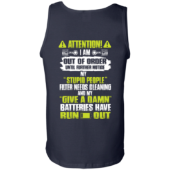 image 524 247x247px Attention I Am Out Of Order Until Further Notice, My Stupid People Filter Needs Cleaning T Shirts, Hoodies, Tank