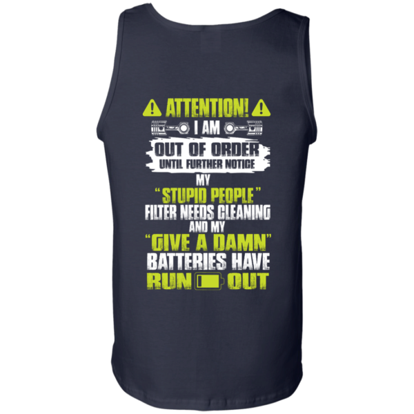 image 524 600x600px Attention I Am Out Of Order Until Further Notice, My Stupid People Filter Needs Cleaning T Shirts, Hoodies, Tank