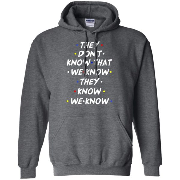 image 531 600x600px They dont know that we know they know we know shirt, hoodies, tank