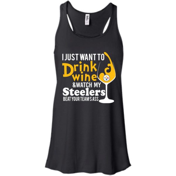 image 538 600x600px I just want to drink wine & watch my Steelers beat your team's ass t shirts, hoodies, tank top