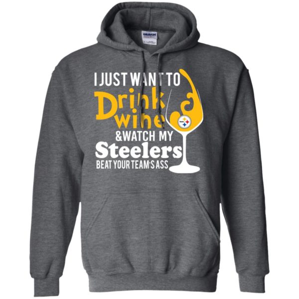 image 542 600x600px I just want to drink wine & watch my Steelers beat your team's ass t shirts, hoodies, tank top