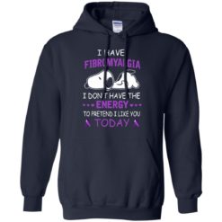 image 56 247x247px Snoopy: I Have Fibromyalgia I Don't Have The Energy To Pretend I Like you Today T Shirts, Tank