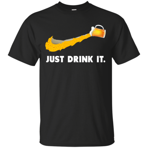 image 565 600x600px Love Beer: Just Drink It Nike Logo T Shirts, Hoodies, Tank Top