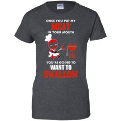 image 566 247x247px Once you put my meat in your mouth you are going to want to swallow shirt, hoodies, tank