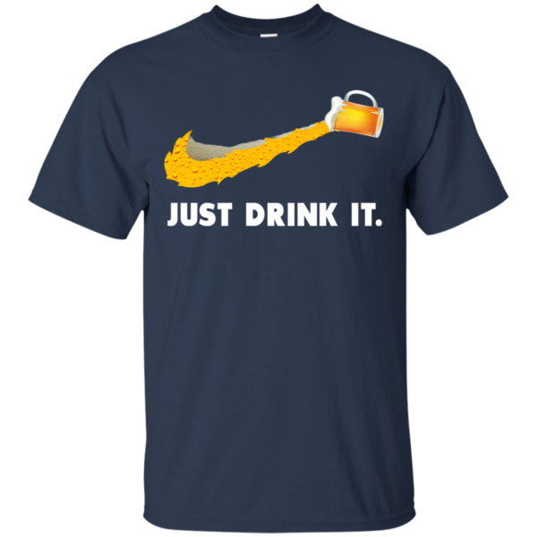 image 567 600x600px Love Beer: Just Drink It Nike Logo T Shirts, Hoodies, Tank Top