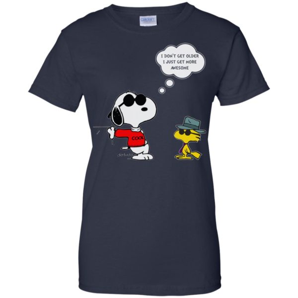 image 633 600x600px Snoopy I dont get older I just get more awesome t shirts, hoodies, tank