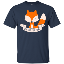 image 92 247x247px Oh For Fox Sake T Shirts, Hoodies, Sweater