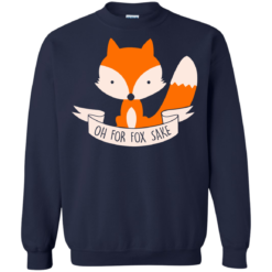 image 98 247x247px Oh For Fox Sake T Shirts, Hoodies, Sweater