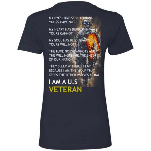 image 10 600x600px I am a US Veteran my eyes have seen things yours have not back side t shirt, hoodies