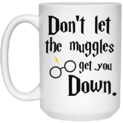 image 103 247x247px Harry Potter: Don't Let The Muggles Get You Down Coffee Mug