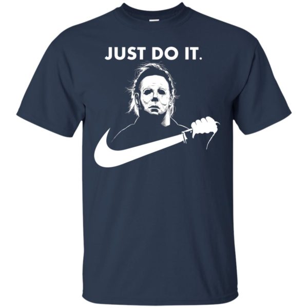 image 106 600x600px Michael Myers Just Do It Halloween T Shirts, Hoodies, Tank Top