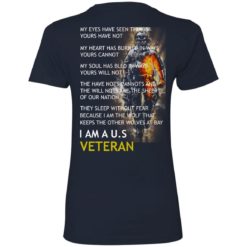 image 11 247x247px I am a US Veteran my eyes have seen things yours have not back side t shirt, hoodies