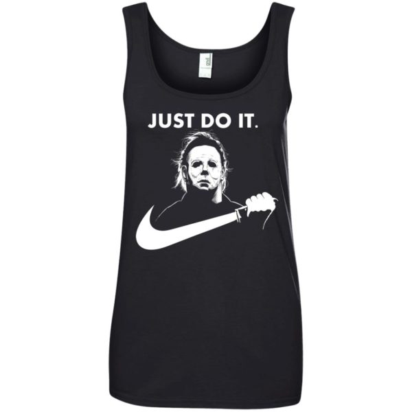 image 113 600x600px Michael Myers Just Do It Halloween T Shirts, Hoodies, Tank Top