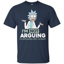 image 14 247x247px Rick and Morty: I'm Not Arguing I'm Explaining Why I'm Right T Shirts, Hoodies, Tank
