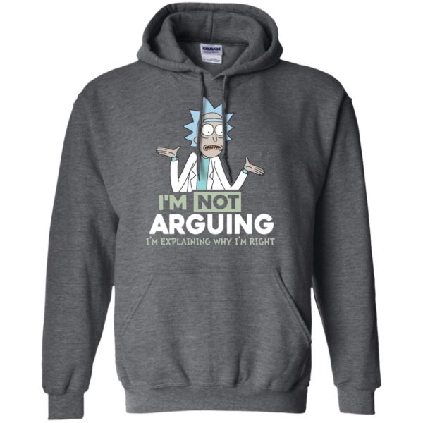 image 17 600x600px Rick and Morty: I'm Not Arguing I'm Explaining Why I'm Right T Shirts, Hoodies, Tank