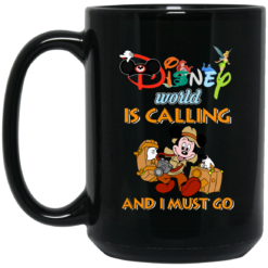 image 18 247x247px Disney World Is Calling and I Must Go Coffee Mug
