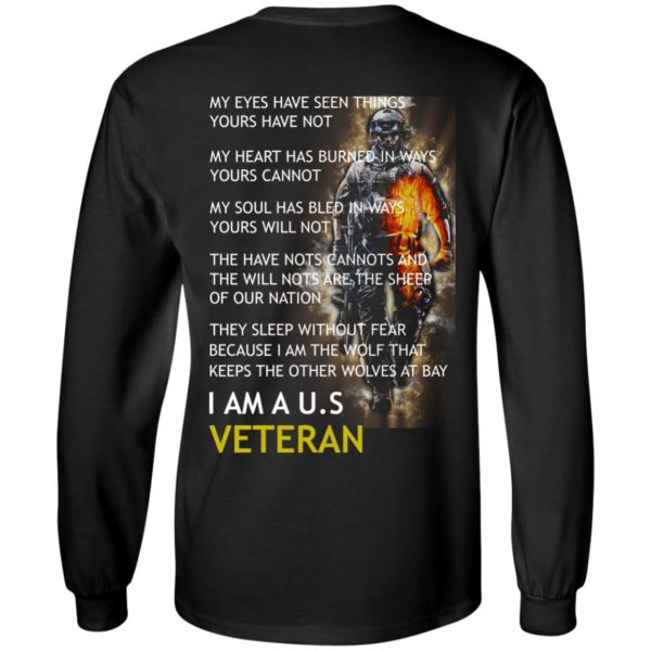 image 3 600x600px I am a US Veteran my eyes have seen things yours have not back side t shirt, hoodies
