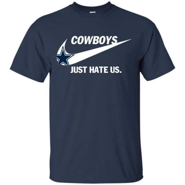 image 310 600x600px Cowboys Just Hate Us T Shirts, Hoodies, Tank Top