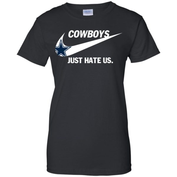 image 319 600x600px Cowboys Just Hate Us T Shirts, Hoodies, Tank Top