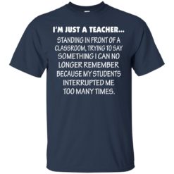 image 419 247x247px I'm Just A Teacher Standing In Front Of A Classroom T Shirts, Hoodies, Tank Top