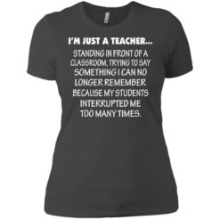 image 424 247x247px I'm Just A Teacher Standing In Front Of A Classroom T Shirts, Hoodies, Tank Top