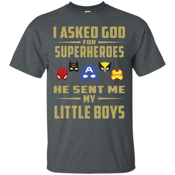 image 451 600x600px I Asked God For Superheroes He Sent Me My Little Boys T Shirts, Hoodies, Tank Top