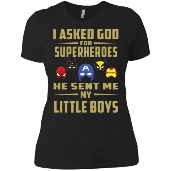image 456 600x600px I Asked God For Superheroes He Sent Me My Little Boys T Shirts, Hoodies, Tank Top