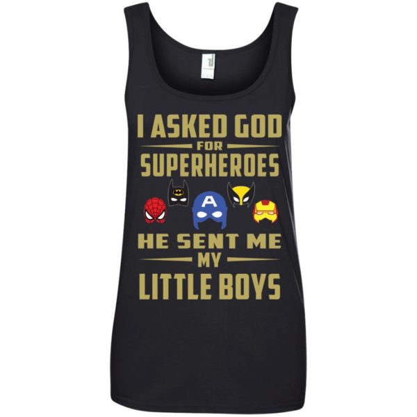 image 459 600x600px I Asked God For Superheroes He Sent Me My Little Boys T Shirts, Hoodies, Tank Top